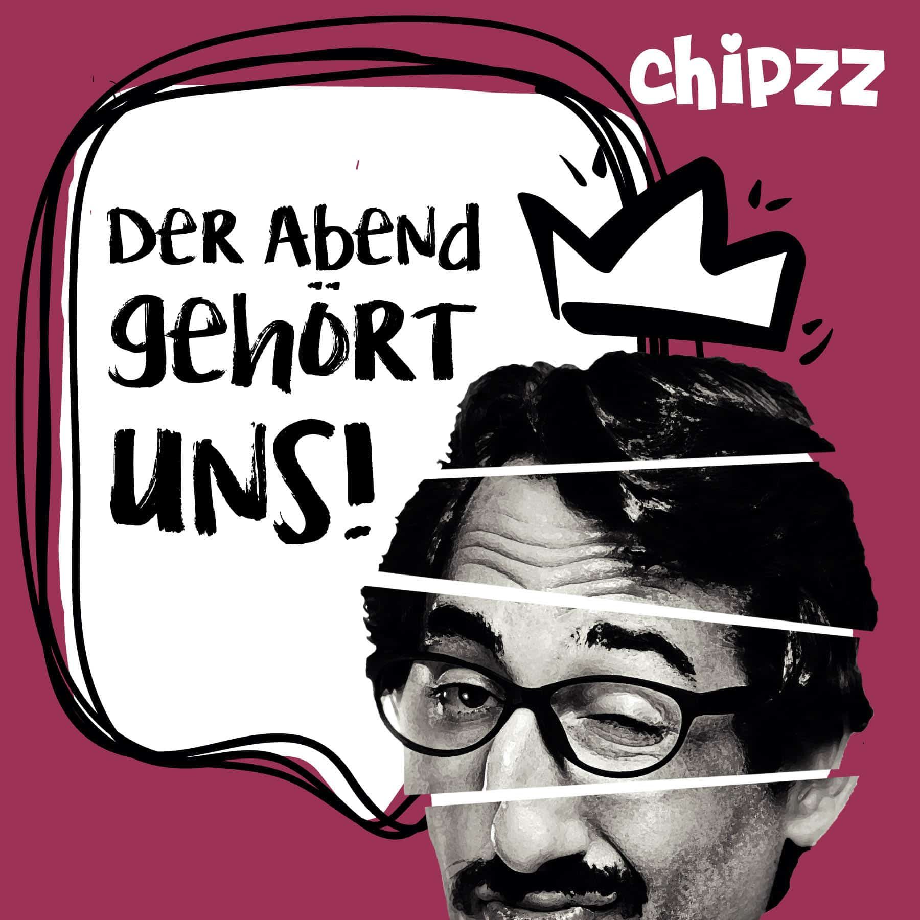 Heute gibt es keine Kartoffelchips. Heute Abend gibt es Chipz